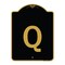 Signmission Designer Series Sign-Sign W/ Letter Q, Black & Gold Aluminum Sign, 18" x 24", BG-1824-22932 A-DES-BG-1824-22932 - alternate 1